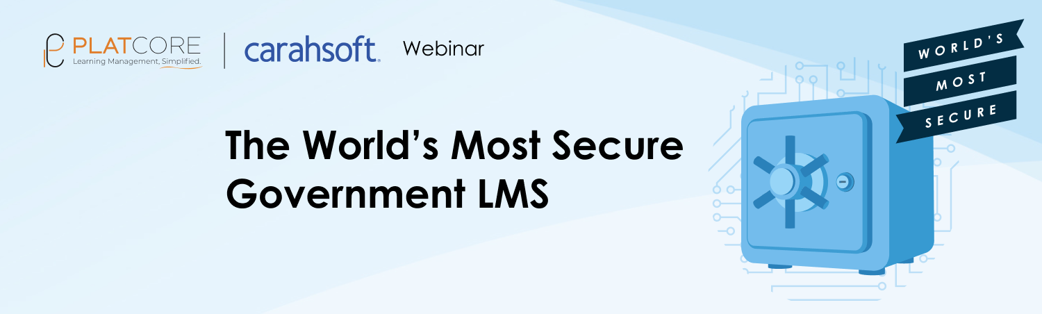 EVENT: The World’s Most Secure Government LMS