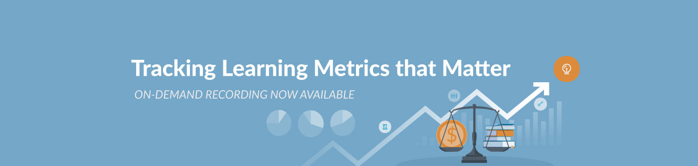 ON-DEMAND WEBINAR: Tracking Learning Metrics that Matter